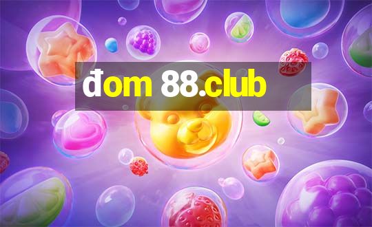 đom 88.club