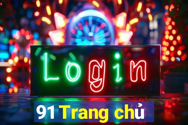 91 Trang chủ