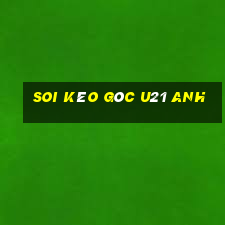 soi kèo góc u21 anh