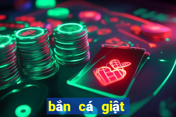 bắn cá giật hũ quay slot