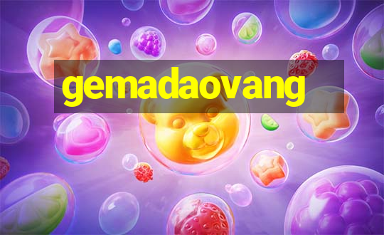 gemadaovang