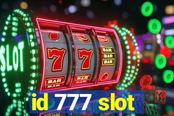 id 777 slot