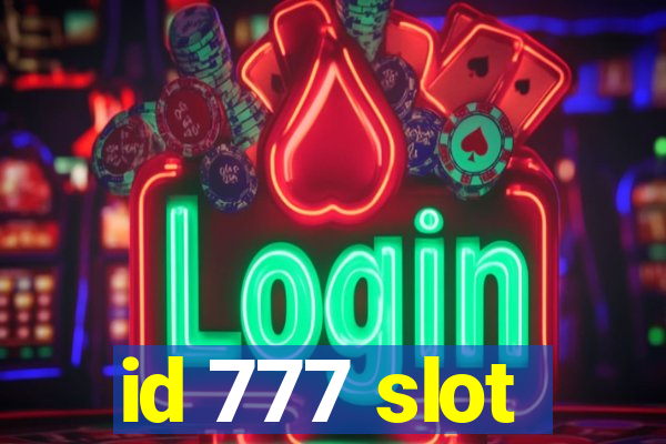 id 777 slot