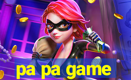 pa pa game