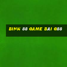 Binh 88 Game Bài G88