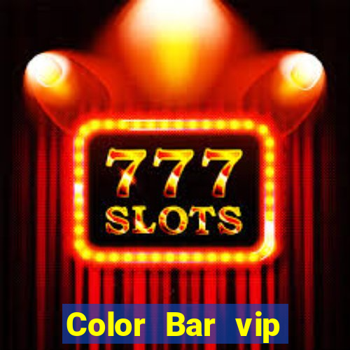 Color Bar vip Mobile Client