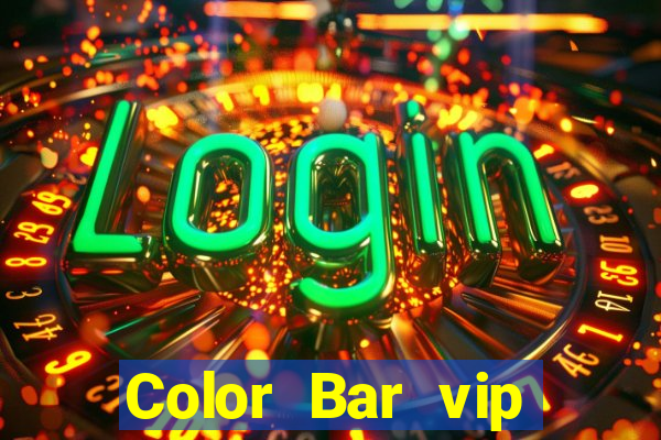 Color Bar vip Mobile Client