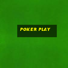 poker play