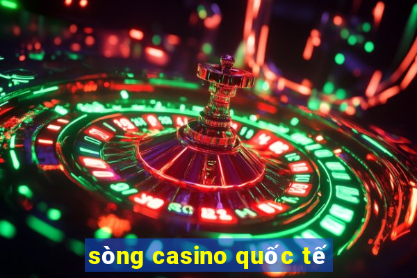 sòng casino quốc tế