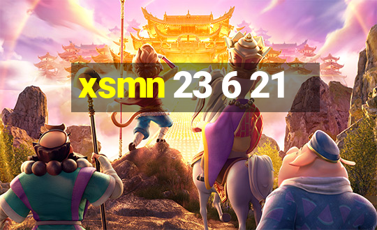 xsmn 23 6 21