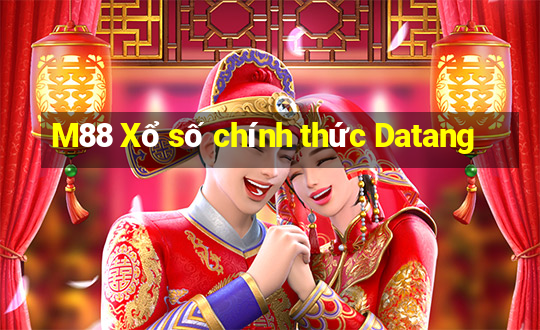 M88 Xổ số chính thức Datang