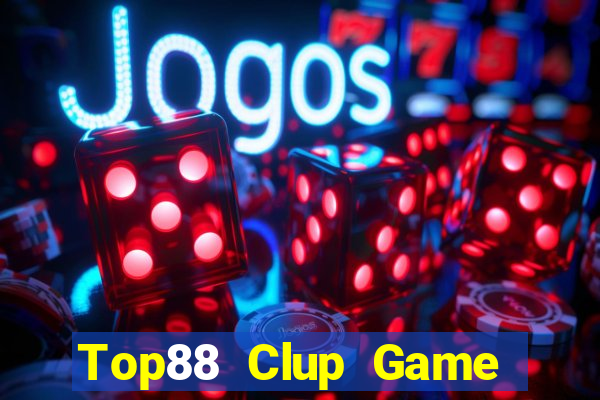 Top88 Clup Game Bài Đổi Thưởng Go88