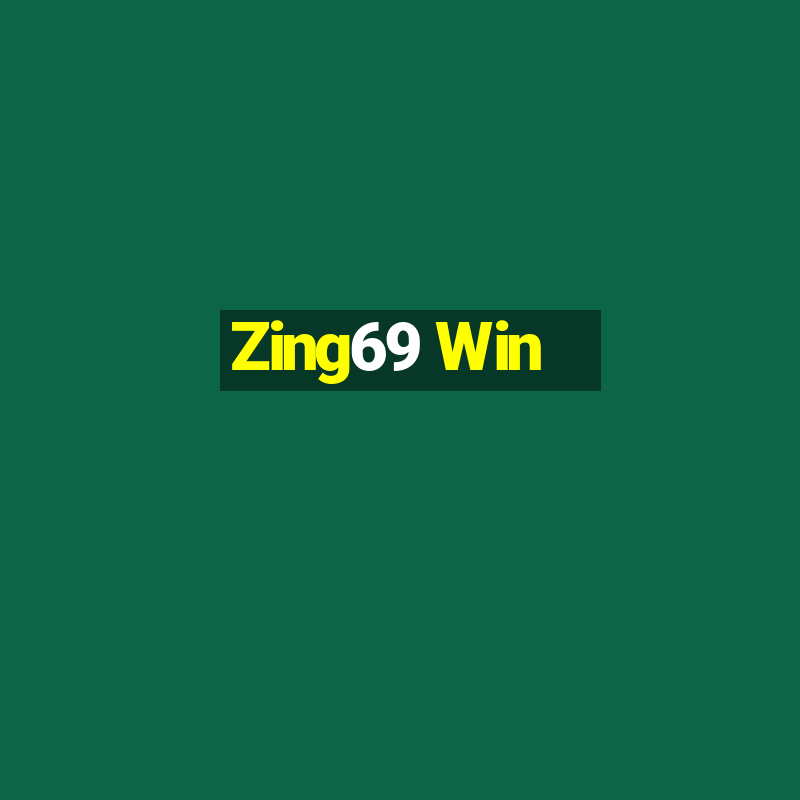 Zing69 Win