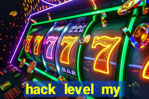 hack level my talking tom