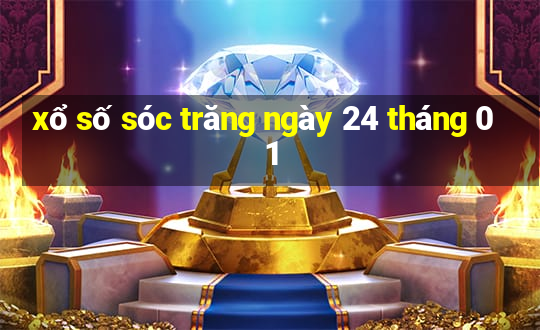 xổ số sóc trăng ngày 24 tháng 01