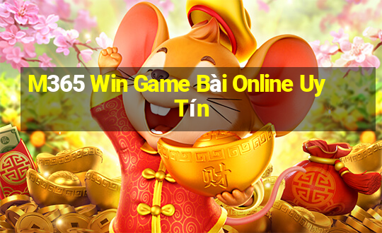 M365 Win Game Bài Online Uy Tín