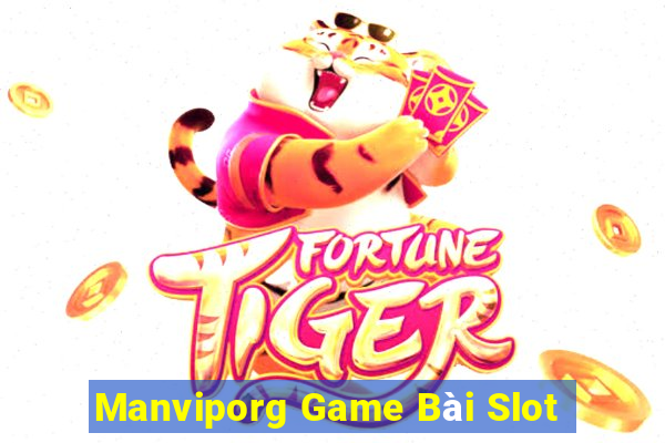 Manviporg Game Bài Slot