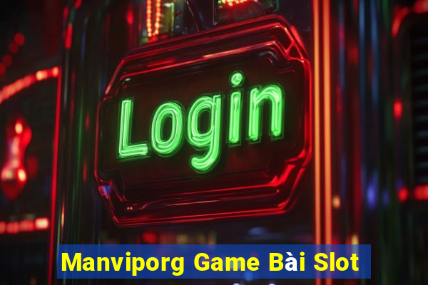 Manviporg Game Bài Slot