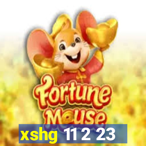 xshg 11 2 23