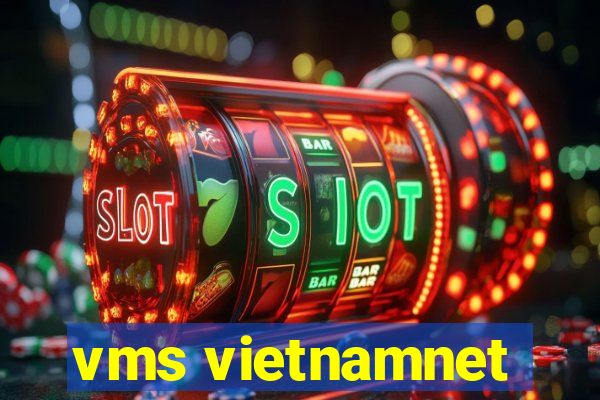 vms vietnamnet