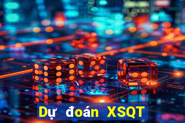 Dự đoán XSQT ngày 4