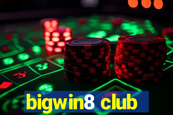 bigwin8 club