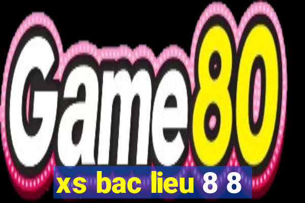 xs bac lieu 8 8