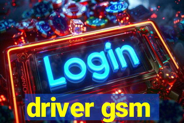 driver gsm