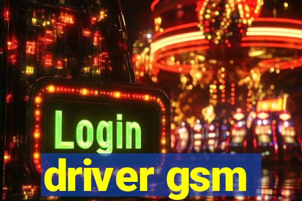 driver gsm