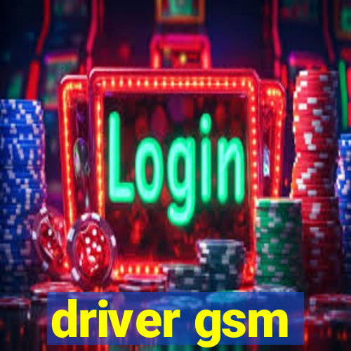 driver gsm