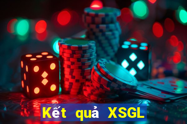 Kết quả XSGL Thứ 7