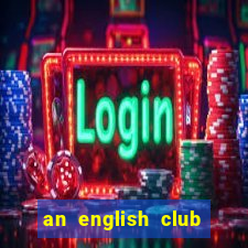 an english club will be