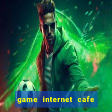 game internet cafe simulator apk