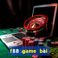 f88 game bài đổi thưởng