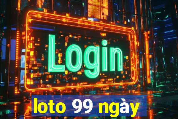 loto 99 ngày