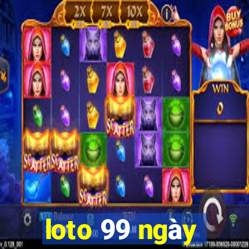 loto 99 ngày