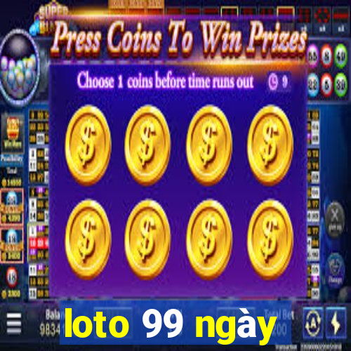 loto 99 ngày