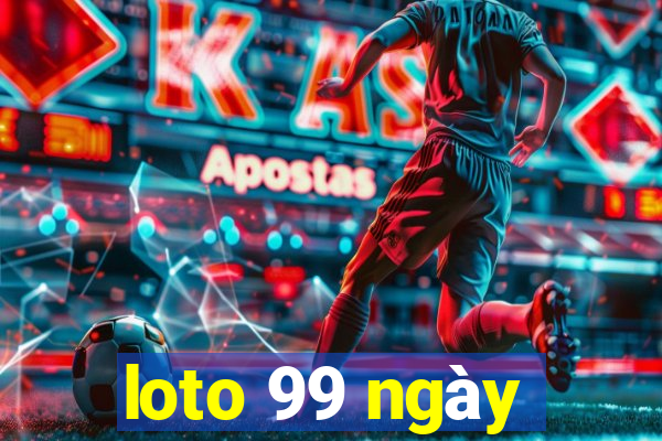 loto 99 ngày