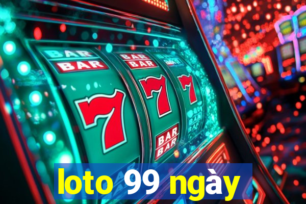 loto 99 ngày