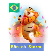 Bắn cá Storm Phiên bản miễn phí