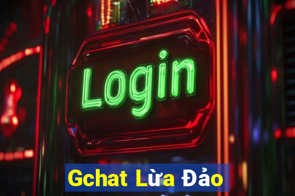 Gchat Lừa Đảo