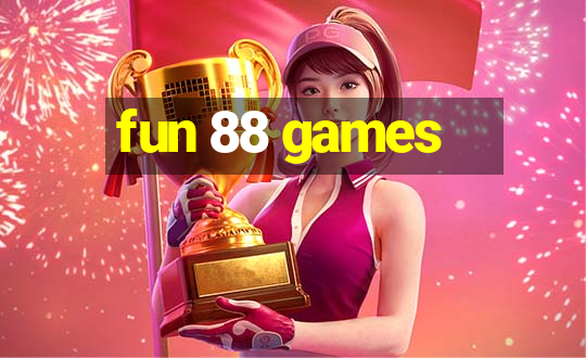 fun 88 games