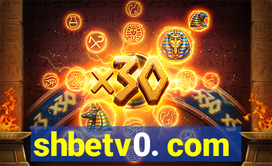 shbetv0. com