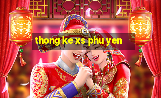 thong ke xs phu yen