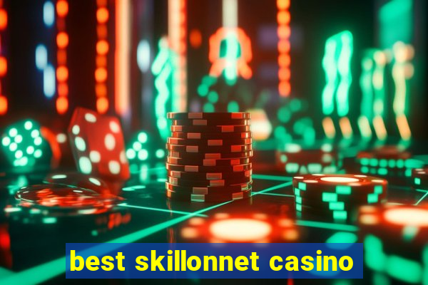 best skillonnet casino