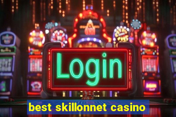 best skillonnet casino