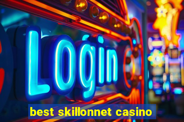 best skillonnet casino