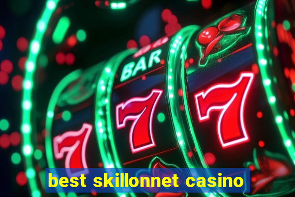 best skillonnet casino