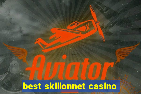 best skillonnet casino