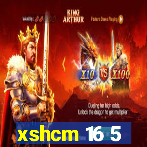 xshcm 16 5